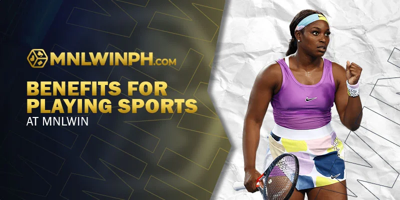 Benefits for Playing Sports at MNLWIN