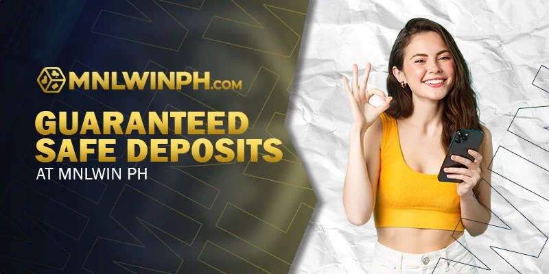 Guaranteed Safe Deposits at MNLWIN PH