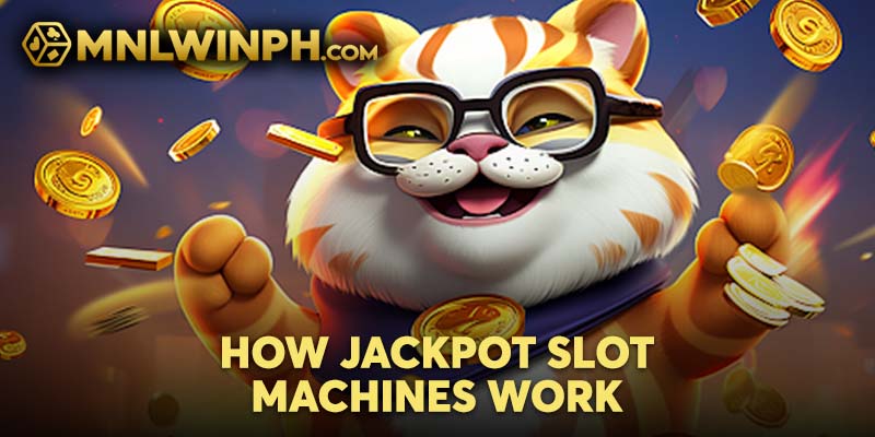 How Jackpot Slot Machines Work