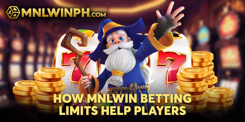 How MNLWIN Betting Limits Help Players