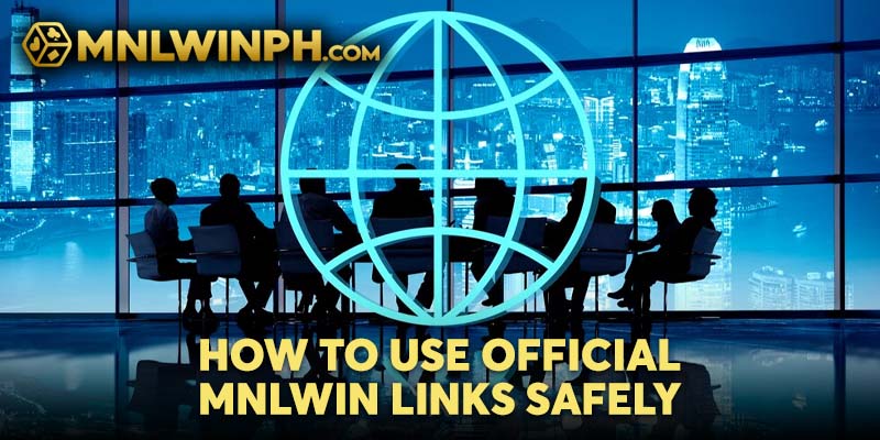 How to Use Official MNLWIN Links Safely