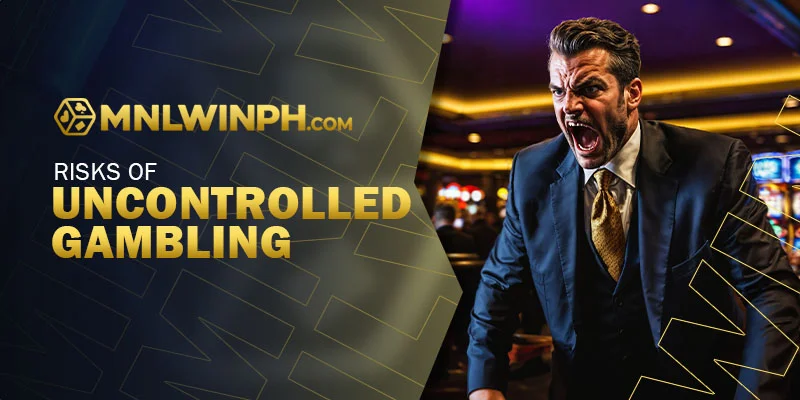 Risks of Uncontrolled Gambling