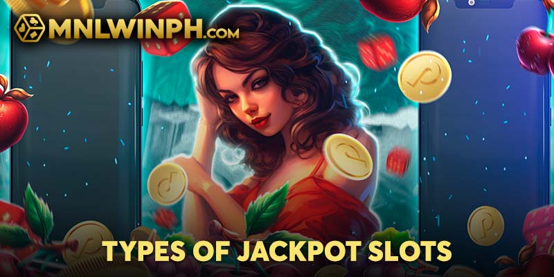 Types of Jackpot Slots