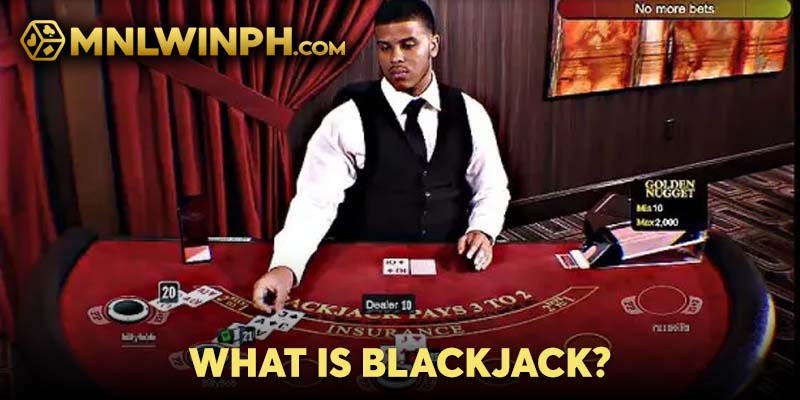 What is Blackjack?