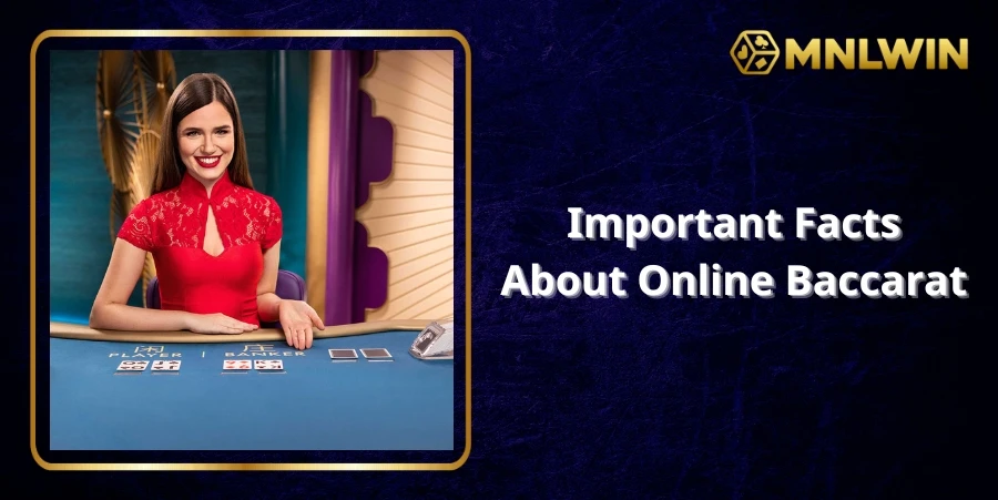 Important Facts About Online Baccarat